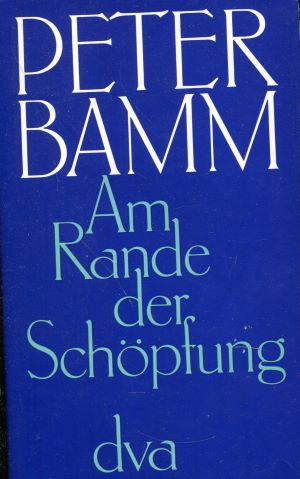 Seller image for Am Rande der Schpfung for sale by Gabis Bcherlager