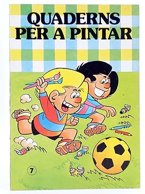 QUADERNS PER PINTAR HEROIS INFANTILS - PEQ 7. ZIPI Y ZAPE (Jan) Bruguera, 1985. OFRT