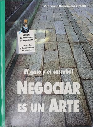 Imagen del vendedor de El gato y el cascabel. Negociar es un arte a la venta por Librera Alonso Quijano