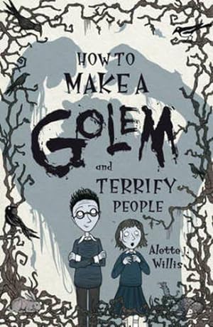 Bild des Verkufers fr How to Make a Golem (and Terrify People) (Kelpies) zum Verkauf von WeBuyBooks