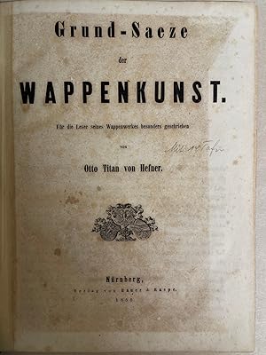 Bild des Verkufers fr Grund-Saeze der Wappenkunst. Fr die Leser seines Wappenwerkes besonders geschrieben. zum Verkauf von Wissenschaftl. Antiquariat Th. Haker e.K