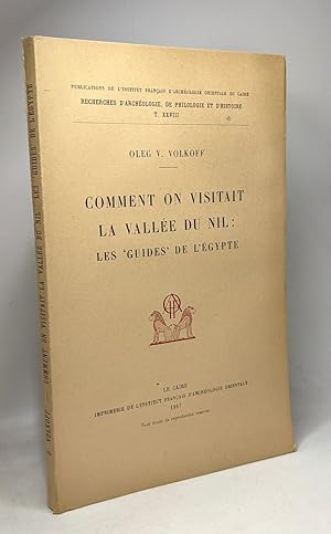 Imagen del vendedor de Comment on visitait la valle du Nil: les "guides" de l'Egypte - recherches d'archologie de philologie et d'Histoire T. XXVIII a la venta por crealivres