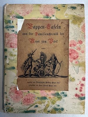 Wappen-Tafeln aus der Familienchronik der Meyer zum Pfeil.