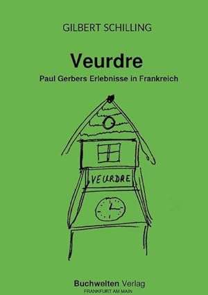 Immagine del venditore per Veurdre : Paul Gerbers Erlebnisse in Frankreich venduto da AHA-BUCH GmbH