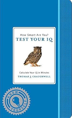 Bild des Verkufers fr How Smart are You? Test Your IQ (Know Yourself) zum Verkauf von WeBuyBooks