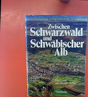 Bild des Verkufers fr Zwischen Schwarzwald und Schwbischer Alb - Das Land am oberen Neckar zum Verkauf von biblion2