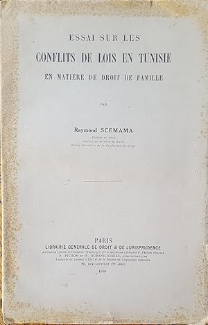 Essai sur les conflits des lois en Tunisie en matière de droit de famille.