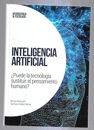 Imagen del vendedor de INTELIGENCIA ARTIFICIAL �PUEDE LA TECNOLOGIA SUSTITUIR EL PENSAMIENTO HUMANO? a la venta por Desv�n del Libro / Desvan del Libro, SL