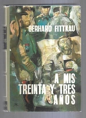 Imagen del vendedor de A MIS TREINTA Y TRES A�OS a la venta por Desv�n del Libro / Desvan del Libro, SL