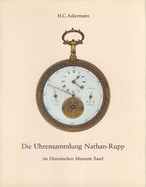 Die Uhrensammlung Nathan-Rupp im Historischen Museum Basel.