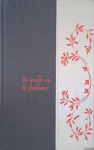 Seller image for De wereld van de glasblazer for sale by Klondyke