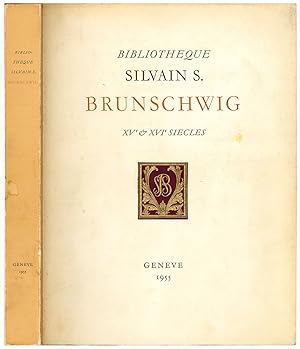 Image du vendeur pour Biblioth que Silvain S. Brunschwig. Incunables et seizieme si cle. Vente aux ench res  Gen ve . du lundi 28 au mercredi 30 mars 1955. Catalogue de vente n° 11 de la nouvelle serie mis en vente par Libreria Alberto Govi di F. Govi Sas