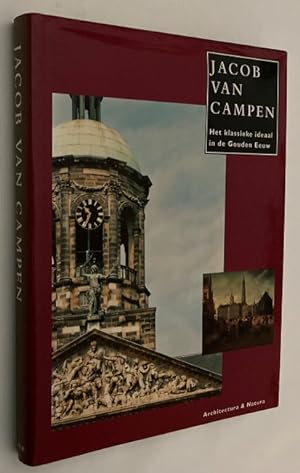 Seller image for Jacob van Campen. Het klassieke ideaal in de Gouden Eeuw for sale by Antiquariaat Clio / cliobook.nl