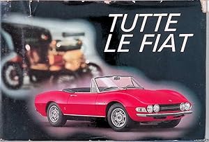 Bild des Verkufers fr Tutte Le Fiat zum Verkauf von Klondyke