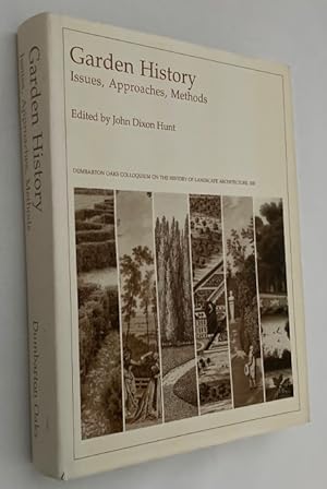 Garden history. Issues, approaches, methods. [Dumbarton Oaks Colloquium on the History of Landsca...