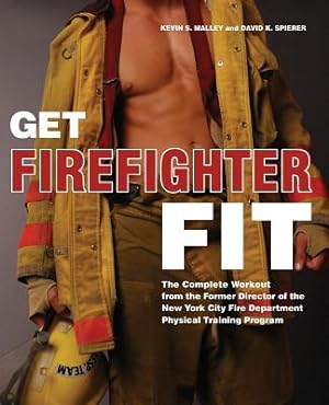 Seller image for Get Firefighter Fit: The Complete Workout from the Former Director of the New York City Fire Department Physical Training Program (Paperback or Softback) for sale by BargainBookStores
