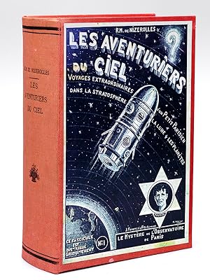 Seller image for Les Aventuriers du Ciel. Voyages extraordinaires d'un Petit Parisien dans la stratosphre, la Lune et les Plantes [ 108 fascicules - Complet avec les deux primes : Cosmo-Rallye et patron du "Bolide" ] for sale by Librairie du Cardinal