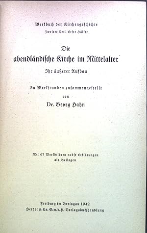 Bild des Verkufers fr Die abendlndische Kirche im Mittelalter: ihr uerer Aufbau . Werkbuch der Kirchengeschichte, zweiter Teil, erste Hlfte zum Verkauf von books4less (Versandantiquariat Petra Gros GmbH & Co. KG)