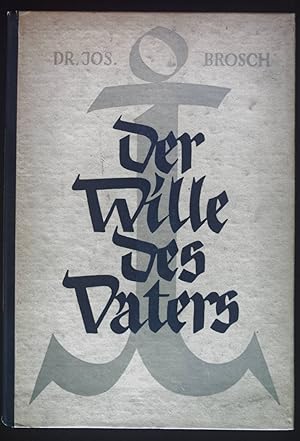 Bild des Verkufers fr Der Wille des Vaters: christliches Trostbuch. zum Verkauf von books4less (Versandantiquariat Petra Gros GmbH & Co. KG)
