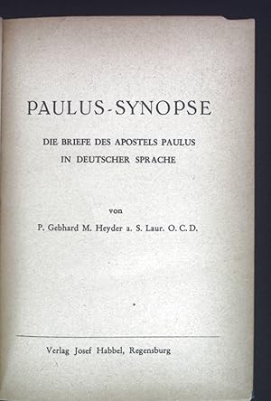 Bild des Verkufers fr Paulus-Synopse: die Briefe des Apostels Paulus in deutscher Spache. zum Verkauf von books4less (Versandantiquariat Petra Gros GmbH & Co. KG)