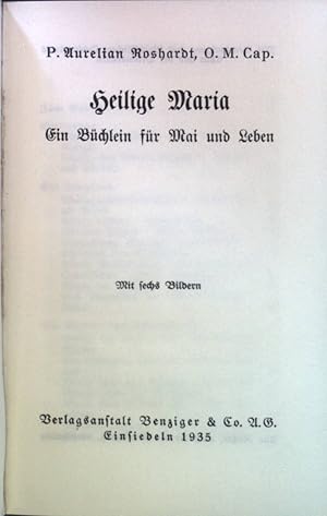 Image du vendeur pour Heilige Maria: ein Bchlein fr Mai und Leben. mis en vente par books4less (Versandantiquariat Petra Gros GmbH & Co. KG)