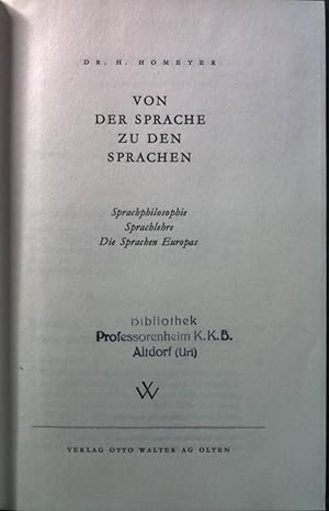 Bild des Verkufers fr Von der Sprache zu den Sprachen: Sprachphilosophie, Sprachlehre; die Sprache Europas. zum Verkauf von books4less (Versandantiquariat Petra Gros GmbH & Co. KG)