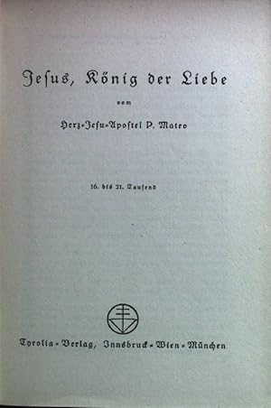 Bild des Verkufers fr Jesus, Knig der Liebe zum Verkauf von books4less (Versandantiquariat Petra Gros GmbH & Co. KG)