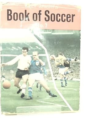 Seller image for Billy Wright's Book of Soccer No. 7 for sale by World of Rare Books