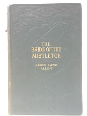Seller image for The Bride of the Mistletoe for sale by World of Rare Books