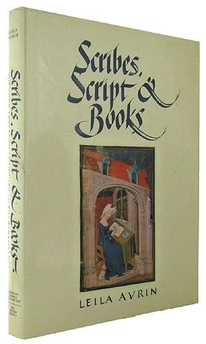 Bild des Verkufers fr SCRIBES, SCRIPT AND BOOKS zum Verkauf von Kay Craddock - Antiquarian Bookseller