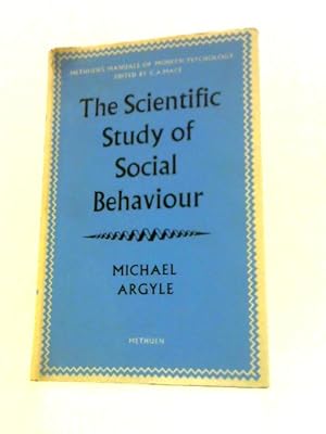 Bild des Verkufers fr The Scientific Study of Social Behaviour. zum Verkauf von World of Rare Books