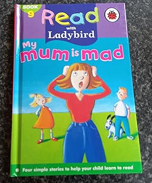 Seller image for My Mum is Mad!: Bk. 9 (Read With Ladybird) for sale by ladybird & more books