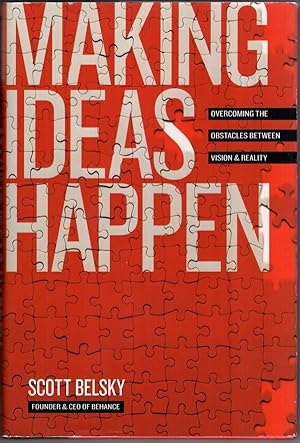 Image du vendeur pour Making Ideas Happen: Overcoming the Obstacles Between Vision & Reality mis en vente par High Street Books