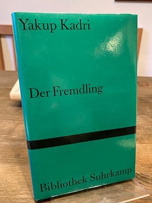 Der Fremdling. Roman. Aus dem Türkischen von Max Schultz-Berlin. Mit einem Nachwort von Erhard St...