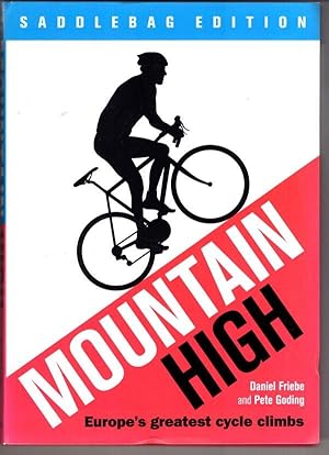 Imagen del vendedor de Mountain High: Europe's 50 Greatest Cycle Climbs a la venta por High Street Books