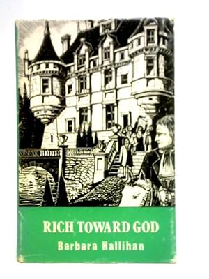 Seller image for Rich Toward God for sale by World of Rare Books