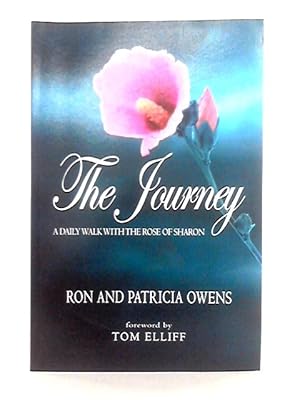 Bild des Verkufers fr The Journey: A Daily Walk with the Rose of Sharon zum Verkauf von World of Rare Books