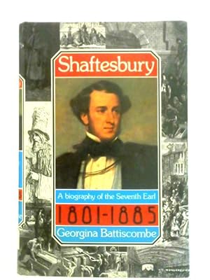 Seller image for Shaftesbury: A Biography of the 7th Earl, 1801-85 for sale by World of Rare Books