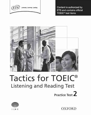 Imagen del vendedor de Tactics for TOEIC Listening and Reading Practice Test 2 a la venta por GreatBookPrices