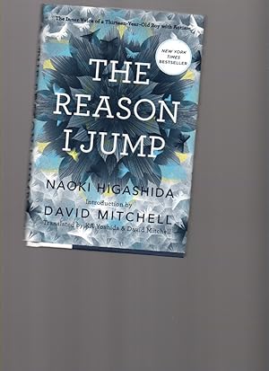 Seller image for The Reason I Jump: the Inner Voice of a Thirteen-Year-Old Boy with Autism for sale by Mossback Books