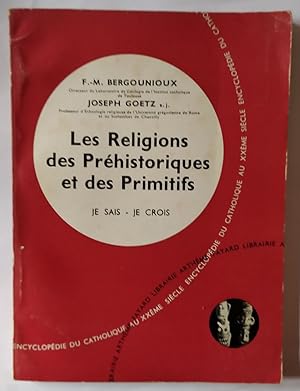 Bild des Verkufers fr Les religions des prhistoriques et des primitifs zum Verkauf von La Leona LibreRa