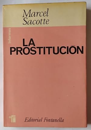 Seller image for La prostitucin. for sale by La Leona LibreRa