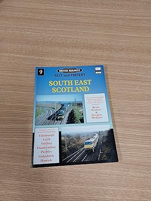Bild des Verkufers fr British Railways Past And Present No 9 South East Scotland zum Verkauf von Cambridge Rare Books