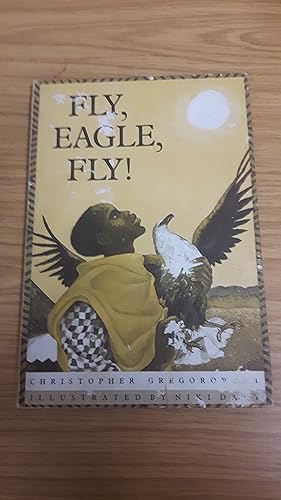 Bild des Verkufers fr Fly, Eagle, Fly ! zum Verkauf von Cambridge Rare Books
