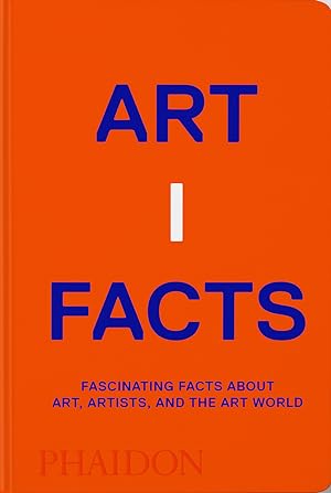 Imagen del vendedor de Artifacts Fascinating facts about Art, Artists, and the Art World a la venta por Imosver