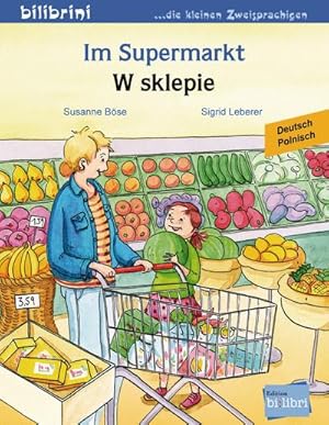 Seller image for Im Supermarkt : Kinderbuch Deutsch-Polnisch for sale by Smartbuy
