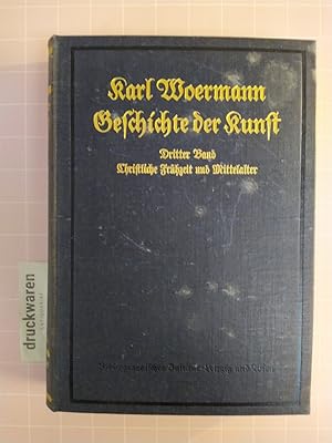 Seller image for Geschichte der Kunst aller Zeiten und Vlker. Dritter Band. Die Kunst der christlichen Frhzeit und des Mittelalters. for sale by Druckwaren Antiquariat