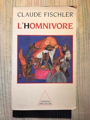 Imagen del vendedor de L'Homnivore. Le Got, la Cuisine et le Corps a la venta por Campbell Llibres