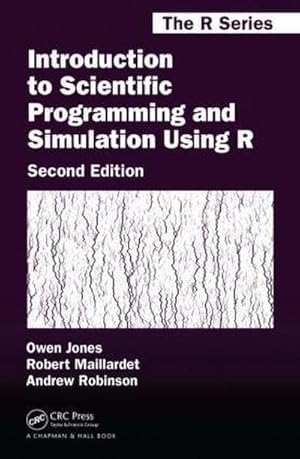 Image du vendeur pour Introduction to Scientific Programming and Simulation Using R mis en vente par AHA-BUCH GmbH