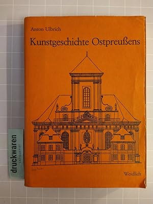 Bild des Verkufers fr Kunstgeschichte Ostpreussens von der Ordenszeit bis zur Gegenwart. zum Verkauf von Druckwaren Antiquariat